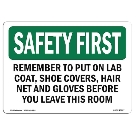 OSHA SAFETY FIRST Sign, Remember To Put On Lab Coat Shoe Covers, 7in X 5in Decal